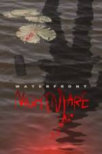 Watch Waterfront Nightmare Zumvo