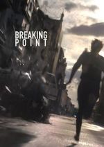 Watch BreakingPoint (Short 2016) Zumvo