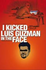 Watch I Kicked Luis Guzman in the Face Zumvo