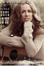 Watch The Very Best of Sheryl Crow The Videos Zumvo