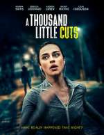 Watch A Thousand Little Cuts Zumvo