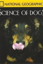 Watch National Geographic Science of Dogs Zumvo