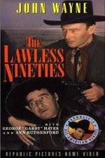 Watch The Lawless Nineties Zumvo