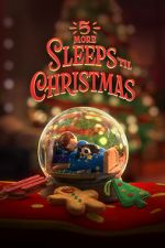 Watch 5 More Sleeps \'til Christmas (TV Special 2021) Zumvo