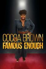 Watch Cocoa Brown: Famous Enough (TV Special 2022) Zumvo