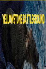 Watch National Geographic Yellowstone Battleground Zumvo