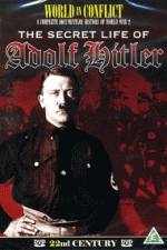 Watch The Secret Life of Adolf Hitler Zumvo