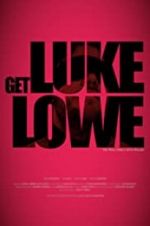 Watch Get Luke Lowe Zumvo