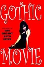 Watch Gothic Movie: Good Girls Don\'t Sleep in Coffins Zumvo