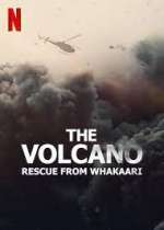 Watch The Volcano: Rescue from Whakaari Zumvo