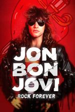 Watch Jon Bon Jovi: Rock Forever Zumvo