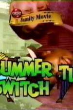 Watch Summertime Switch Zumvo