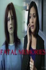 Watch Fatal Memories Zumvo