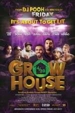 Watch Grow House Zumvo