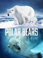 Watch Polar Bears: Ice Bear Zumvo