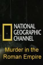 Watch National Geographic Murder in the Roman Empire Zumvo