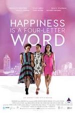 Watch Happiness Is a Four-letter Word Zumvo