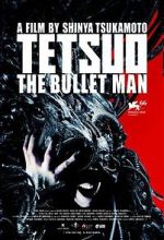 Watch Tetsuo: The Bullet Man Zumvo