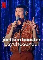 Watch Joel Kim Booster: Psychosexual Zumvo