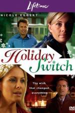 Watch Holiday Switch Zumvo