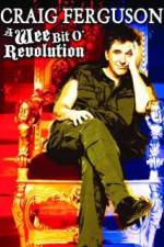 Watch Craig Ferguson A Wee Bit o Revolution Zumvo