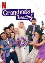 Watch Grandma\'s Wedding Zumvo