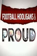 Watch Football Hooligan and Proud Zumvo