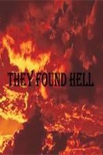 Watch They Found Hell Zumvo