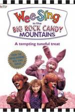 Watch Wee Sing in the Big Rock Candy Mountains Zumvo