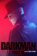 Watch Darkman (Part III) (Short 2020) Zumvo