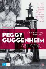 Watch Peggy Guggenheim: Art Addict Zumvo