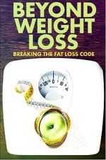 Watch Beyond Weight Loss: Breaking the Fat Loss Code Zumvo