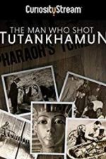 Watch The Man who Shot Tutankhamun Zumvo