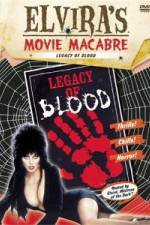 Watch Elvira's Movie Macabre: Legacy of Blood Zumvo