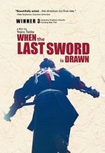 Watch When the Last Sword Is Drawn Zumvo