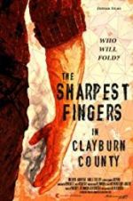 Watch The Sharpest Fingers in Clayburn County Zumvo