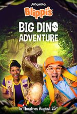 Watch Blippi\'s Big Dino Adventure Zumvo