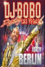 Watch DJ Bobo Dancing Las Vegas Show Live in Berlin Zumvo