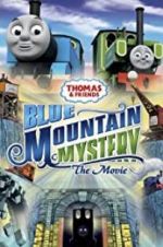 Watch Thomas & Friends: Blue Mountain Mystery Zumvo