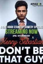 Watch Don\'t Be That Guy by Kenny Sebastian Zumvo