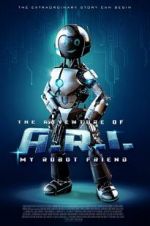 Watch The Adventure of A.R.I.: My Robot Friend Zumvo