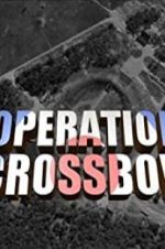 Watch Operation Crossbow Zumvo