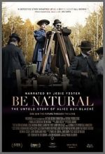 Watch Be Natural: The Untold Story of Alice Guy-Blach Zumvo