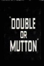 Watch Double or Mutton Zumvo