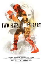 Watch Two Fists, One Heart Zumvo