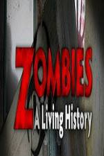 Watch History Channel Zombies A Living History Zumvo