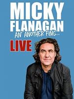 Watch Micky Flanagan: An\' Another Fing - Live Zumvo