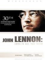 Watch John Lennon: Love Is All You Need Zumvo