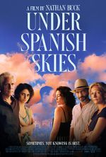 Watch Under Spanish Skies Zumvo