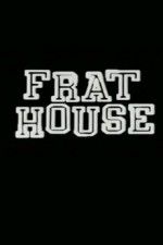 Watch Frat House Zumvo